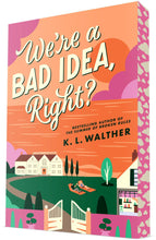 We're a Bad Idea, Right?