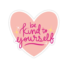 Be Kind To Yourself Vinyl Sticker